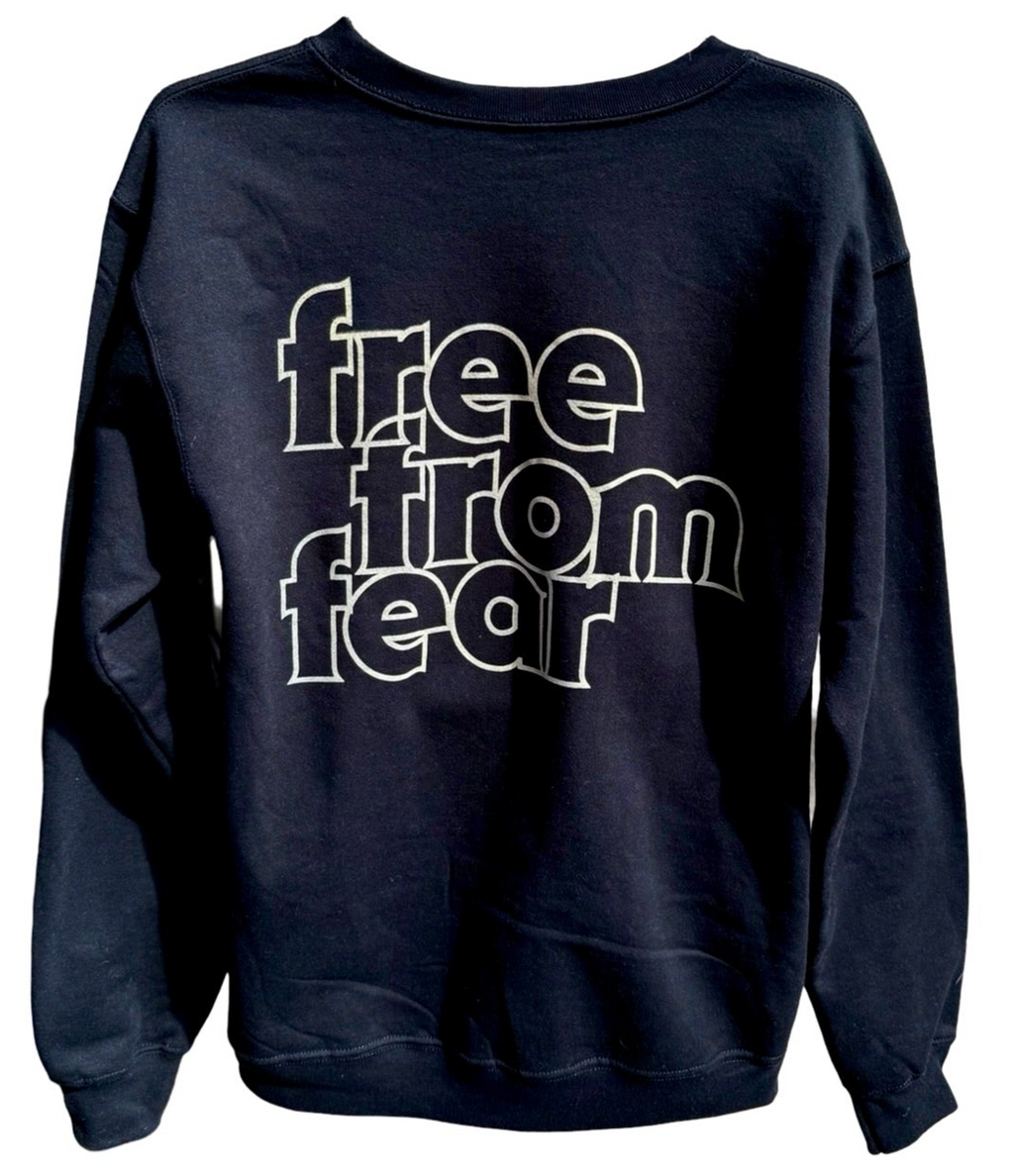 Free from fear sweatshirt