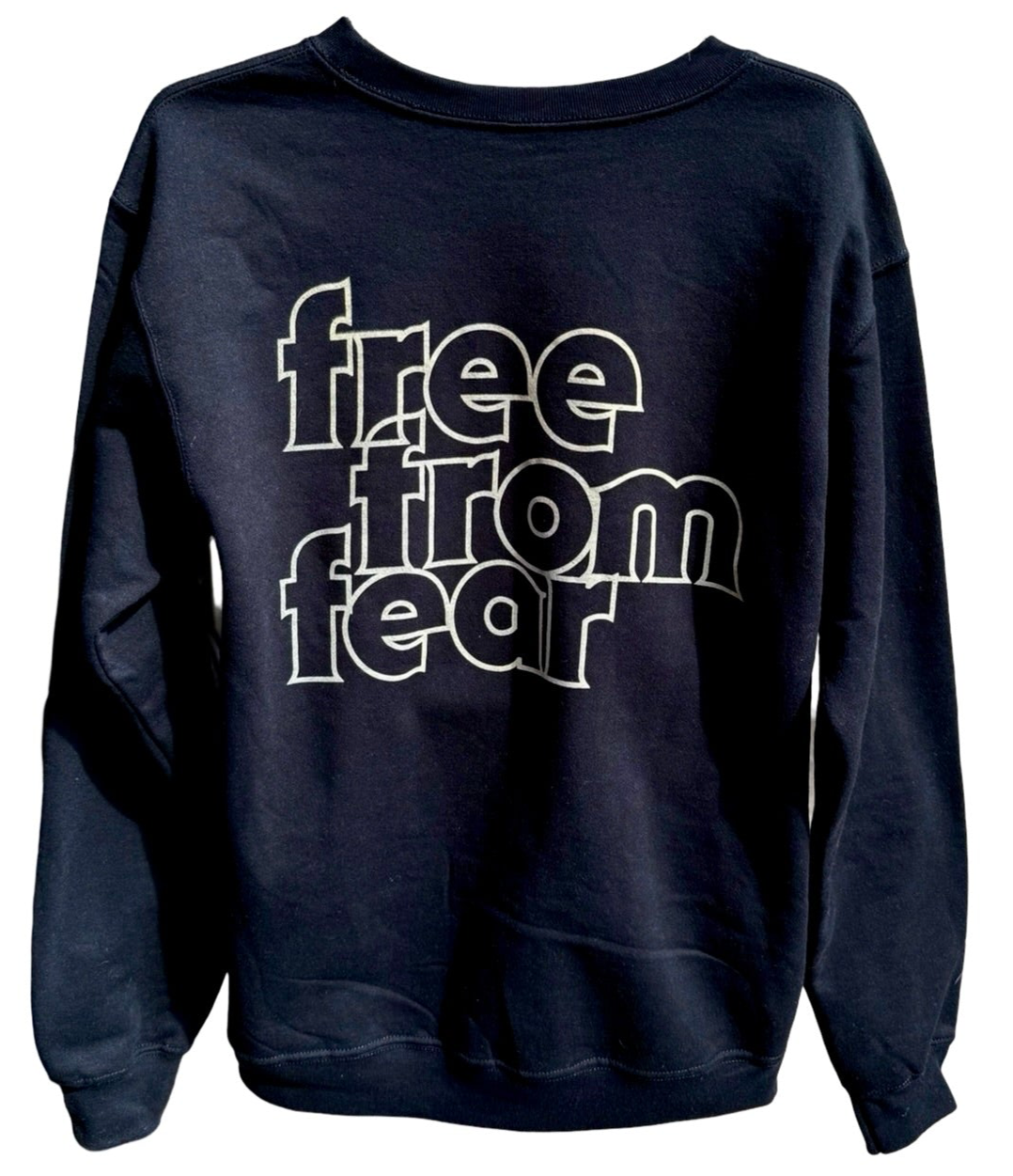 Free from fear sweatshirt